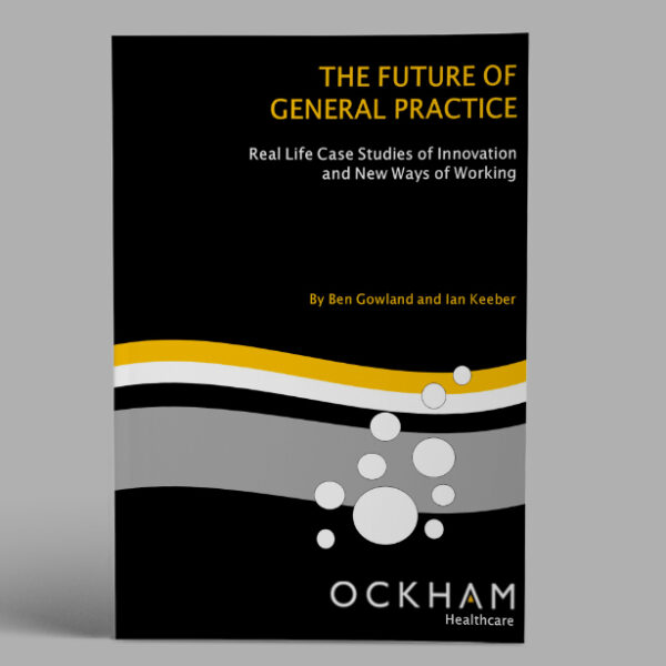 The Future Of General Practice Book Download - Ockham Healthcare